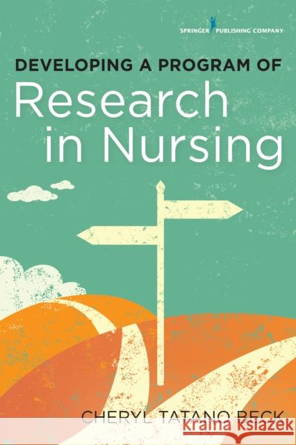 Developing a Program of Research in Nursing Daniel C. Rudofossi 9780826123251 Springer Publishing Company