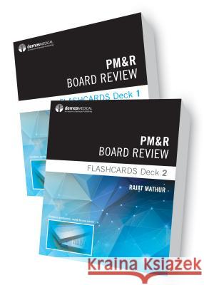 Pm&r Board Review Flashcards (2-Deck Set) Rajat Mathur 9780826138149 Demos Medical Publishing