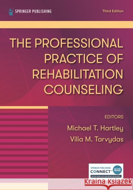 The Professional Practice of Rehabilitation Counseling  9780826139030 Springer Publishing Co Inc