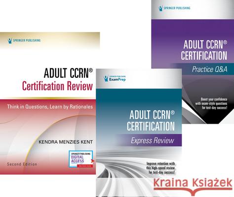 Adult Ccrn(r) Certification Complete Review Study Bundle Kendra Menzie Springer Publishing Company 9780826145475 Springer Publishing Company