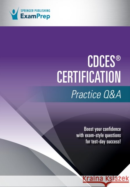 Cdces(r) Certification Practice Q&A Springer Publishing Company 9780826145819