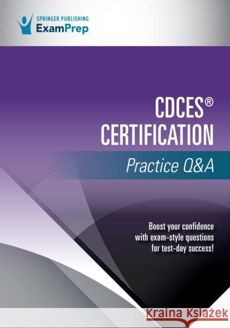 Cdces(r) Certification Practice Q&A Springer Publishing Company 9780826145819 Springer Publishing Co Inc