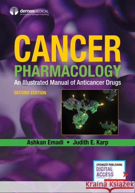 Cancer Pharmacology: An Illustrated Manual of Anticancer Drugs  9780826149329 Springer Publishing Co Inc