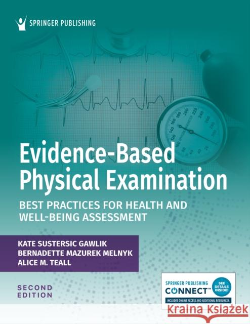 Evidence-Based Physical Examination: Best Practices for Health and Well-Being Assessment  9780826155313 Springer Publishing Co Inc