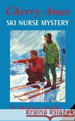 Cherry Ames, Ski Nurse Mystery Helen Wells 9780826155870 Springer Publishing Company