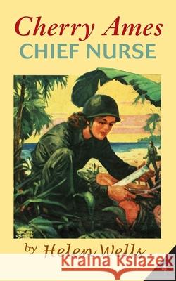 Cherry Ames, Chief Nurse Helen Wells 9780826156037