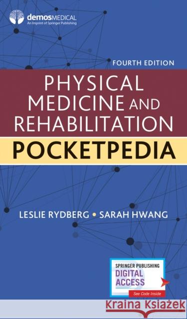 Physical Medicine and Rehabilitation Pocketpedia  9780826156273 Springer Publishing Co Inc