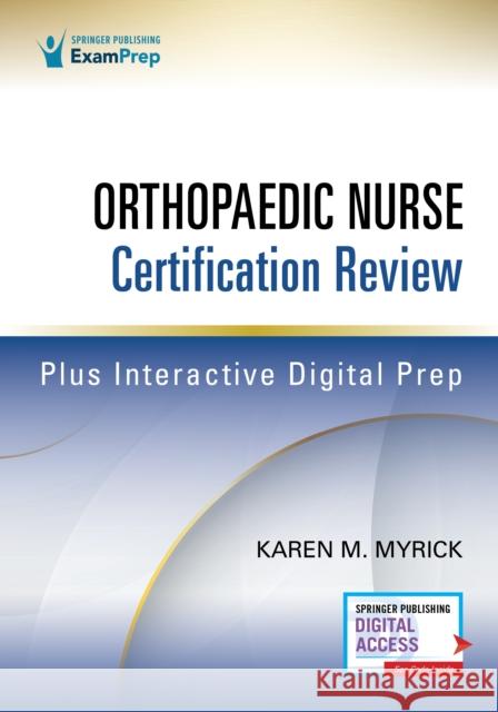 Orthopaedic Nurse Certification Review Karen Myrick 9780826156518 Springer Publishing Company