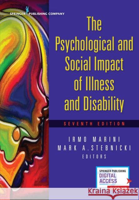 The Psychological and Social Impact of Illness and Disability Irmo Marini Mark A. Stebnicki 9780826161611