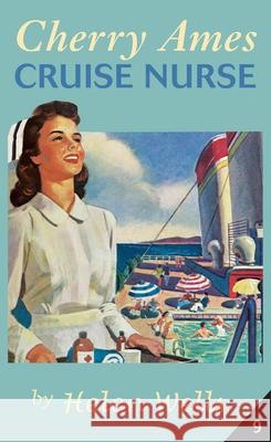 Cherry Ames, Cruise Nurse Wells, Helen 9780826168962