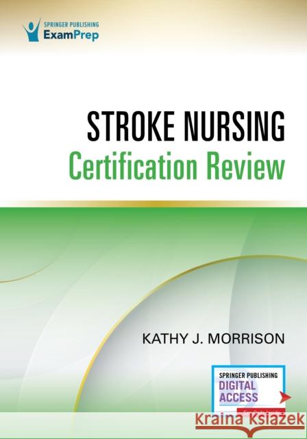 Stroke Nursing Certification Review Kathy Morrison 9780826184054