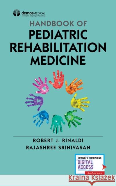 Handbook of Pediatric Rehabilitation Medicine  9780826184481 Springer Publishing Co Inc