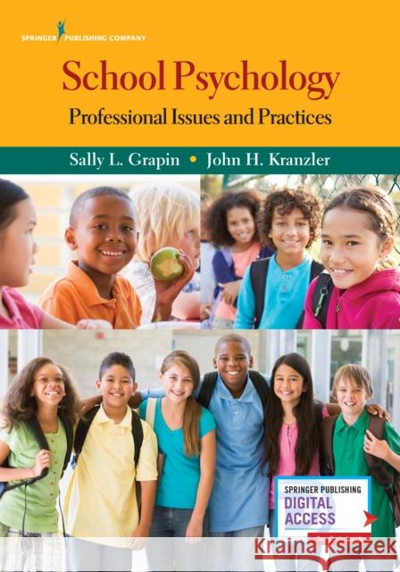 School Psychology: Professional Issues and Practices Sally L. Grapin John H. Kranzler 9780826194732 Springer Publishing Company