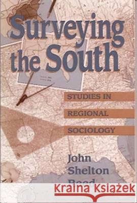 Surveying the South : Studies in Regional Sociology John Reed 9780826209146 University of Missouri Press