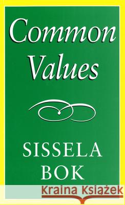 Common Values Sissela BOK 9780826210388 University of Missouri Press
