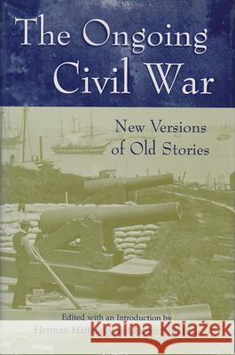 The Ongoing Civil War, 1: New Versions of Old Stories Hattaway, Herman 9780826215246