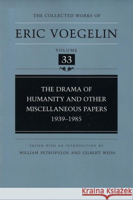 The Drama of Humanity and Other Miscellaneous Papers, 1939-1985 William Petropulos Gilbert Weiss 9780826215451 University of Missouri Press