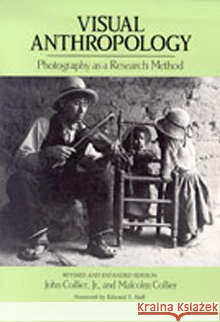 Visual Anthropology: Photography as a Research Method Collier, John 9780826308993 University of New Mexico Press