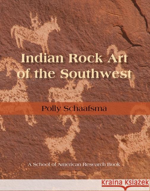 Indian Rock Art of the Southwest Polly Schaafsma 9780826309136