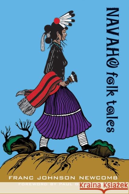 Navaho Folk Tales Franc Johnson Newcomb Paul G. Zolbrod 9780826312310