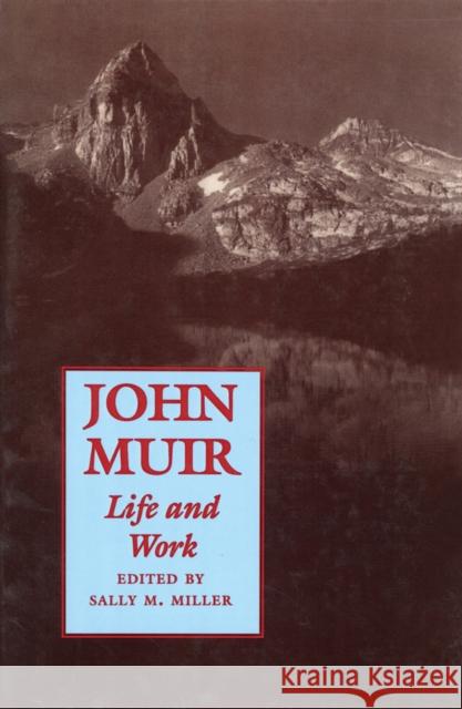 John Muir: Life and Work Miller, Sally M. 9780826315946