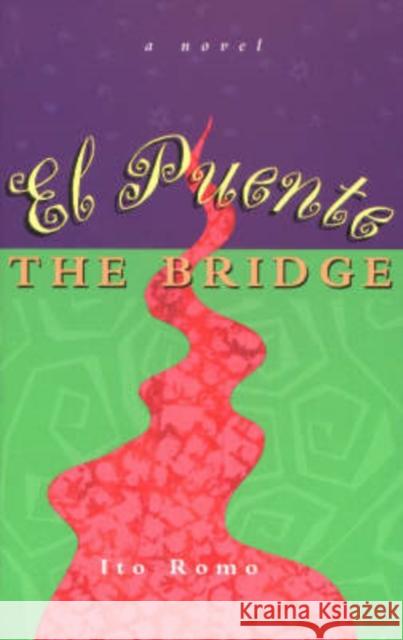 El Puente/The Bridge Romo, Ito 9780826322531