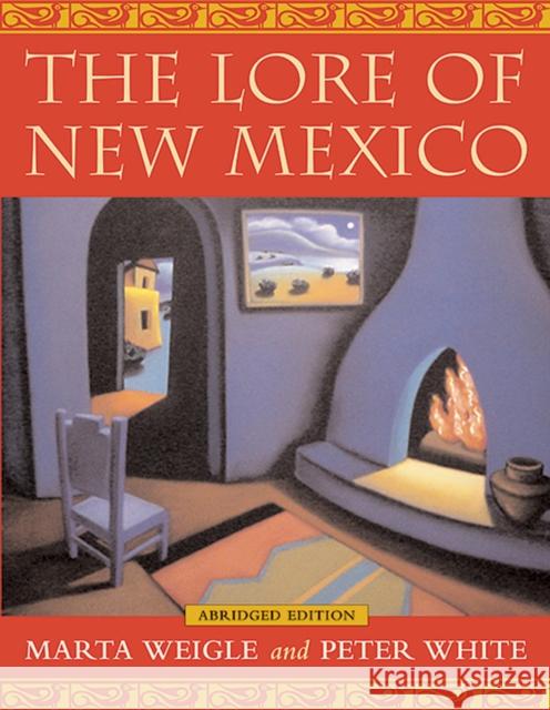 Lore of New Mexico Weigle, Marta 9780826331571 University of New Mexico Press