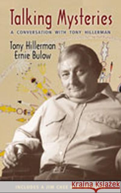 Talking Mysteries: A Conversation with Tony Hillerman Hillerman, Tony 9780826335111 University of New Mexico Press