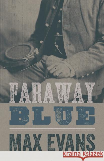 Faraway Blue Max Evans 9780826335852 University of New Mexico Press