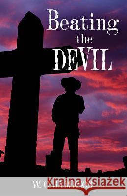 Beating the Devil W. C. Jameson 9780826340399 University of New Mexico Press