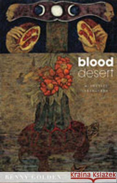 Blood Desert: Witnesses, 1820-1880 Golden, Renny 9780826349613 University of New Mexico Press