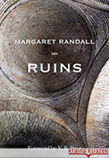 Ruins Margaret Randall V. B. Price 9780826350671 University of New Mexico Press