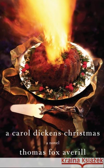A Carol Dickens Christmas Thomas Fox Averill 9780826355010 University of New Mexico Press