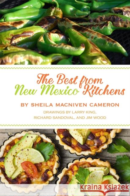 The Best from New Mexico Kitchens Sheila MacNiven Cameron 9780826359582 University of New Mexico Press