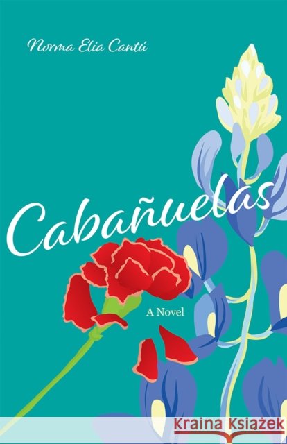Cabañuelas Cantú, Norma Elia 9780826360618