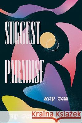 Suggest Paradise: Poems Ray Gonzalez 9780826364500 University of New Mexico Press