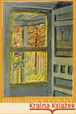Midsummer Count: New and Selected Poems Robin Becker 9780826369338 Unm Press