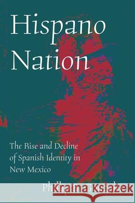 Hispano Nation Phillip B. Gonzales 9780826369727