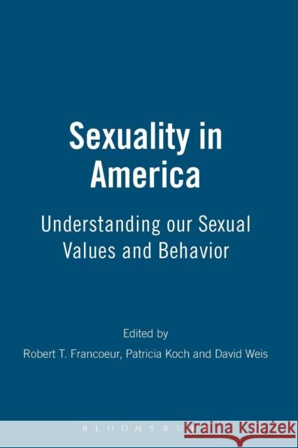 Sexuality in America Francoeur, Robert T. 9780826411938