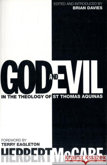 God and Evil: In the Theology of St Thomas Aquinas McCabe, Herbert 9780826413048 0