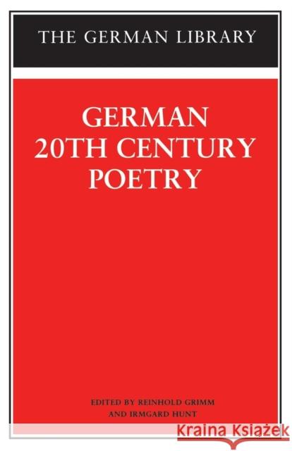 German 20th-Century Poetry Grimm, Reinhold 9780826413123 Continuum International Publishing Group