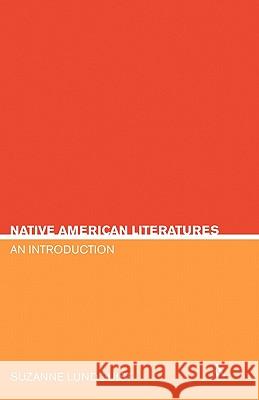 Native American Literatures: An Introduction Lundquist, Suzanne Evertsen 9780826415998 0