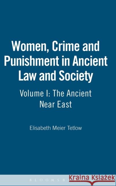 The Ancient Near East Tetlow, Elisabeth Meier 9780826416285