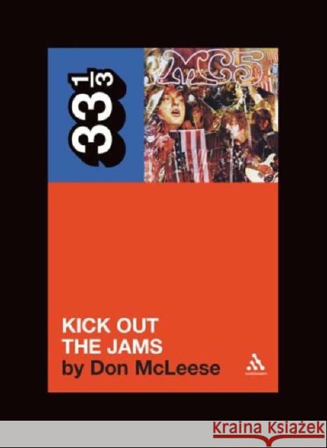 MC5's Kick Out the Jams Don McLeese 9780826416605