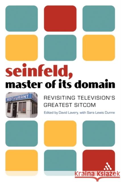 Seinfeld, Master of Its Domain: Revisiting Television's Greatest Sitcom Lavery, David 9780826418036