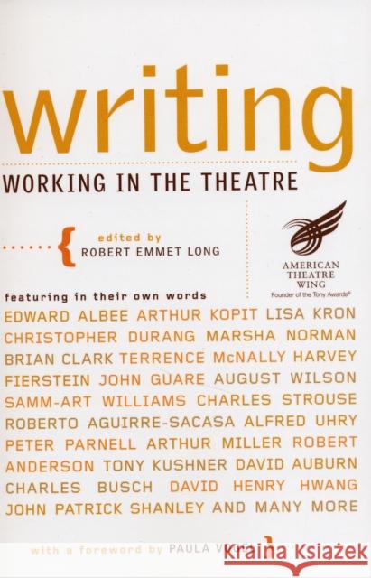 Writing: Working in the Theatre Long, Robert Emmet 9780826418074