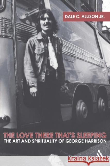 The Love There That's Sleeping Jr. 9780826419170 Continuum International Publishing Group