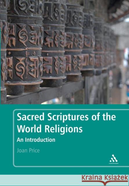 Sacred Scriptures of the World Religions Price, Joan 9780826423542