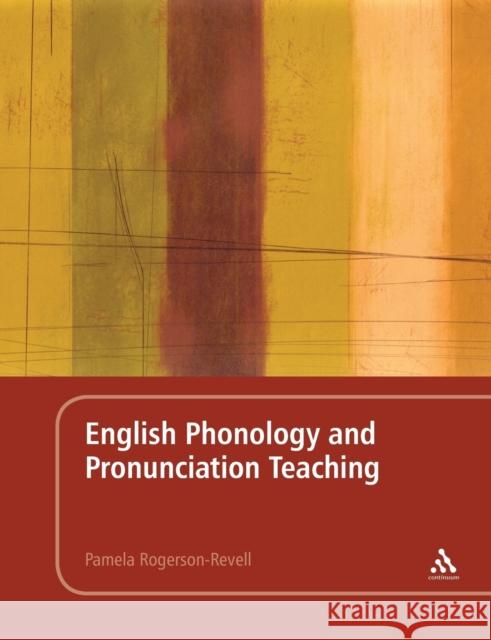 English Phonology and Pronunciation Teaching Pamela Rogerson-Revell 9780826424037