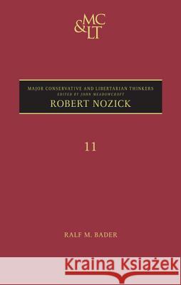Robert Nozick Ralf M Bader 9780826424297 0